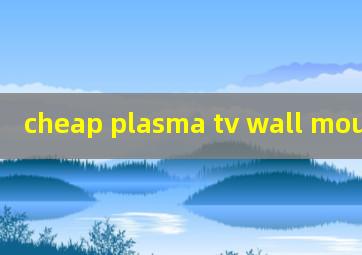 cheap plasma tv wall mount
